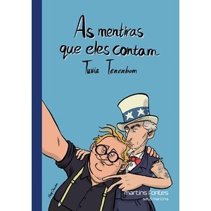 As mentiras que eles contam