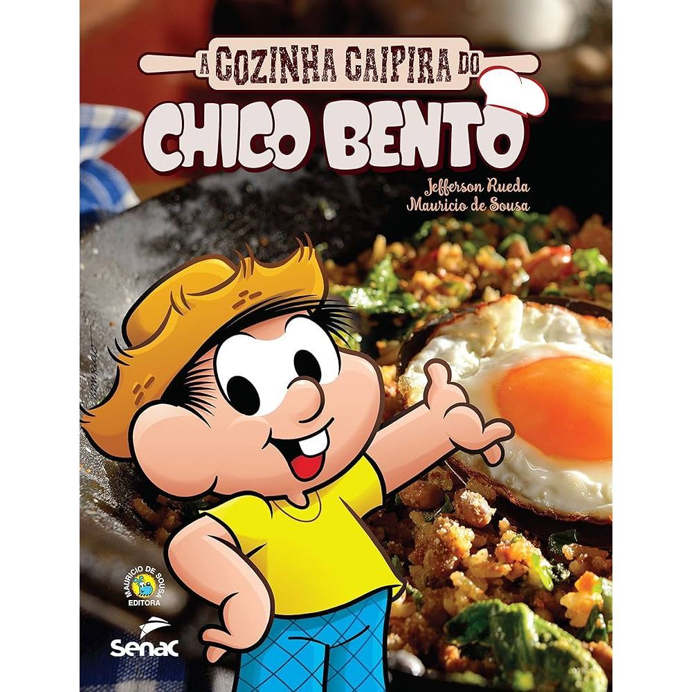 Livro - A Cozinha Caipira do Chico Bento de Jefferson Rueda- Liv