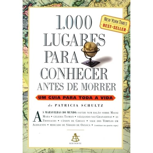 Livro 1.000 Lugares Para Conhecer Antes de Morrer Um Guia Para Toda a Vida de Patricia Schultz, Tradução ... 8001199