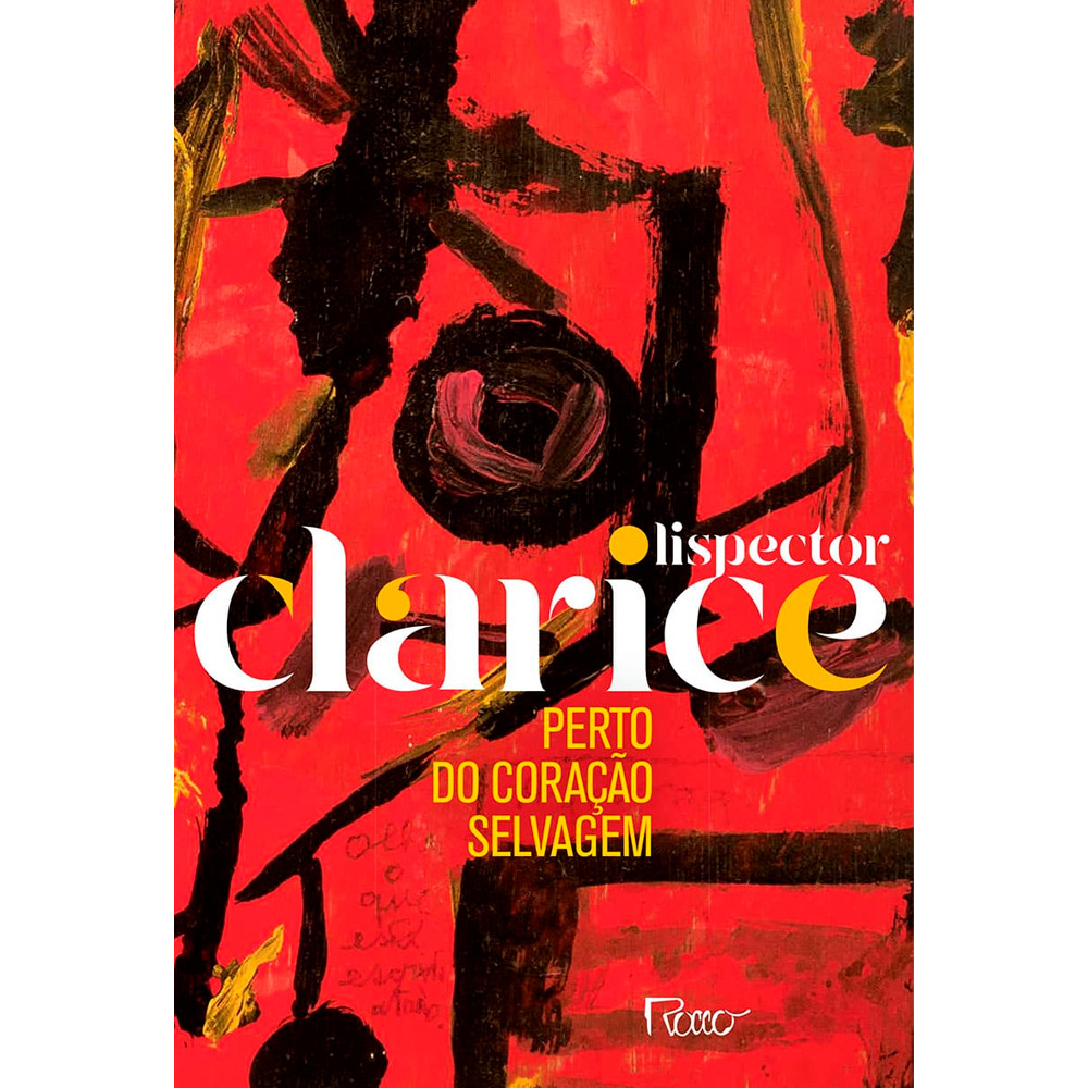 Perto Do Coracao Selvagem | Clarice Lispector