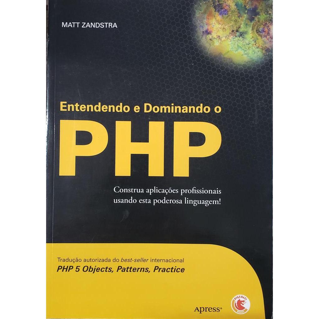 Entendendo e Dominando o PHP autor Matt Zandstra