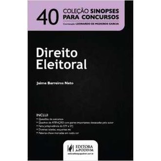 Sinopses para Concursos, V. 40 - Direito Eleitoral autor Jaime Barreiros Neto