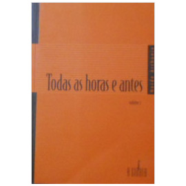 Todas as Horas e Antes Volume 2 autor Neide Archanjo