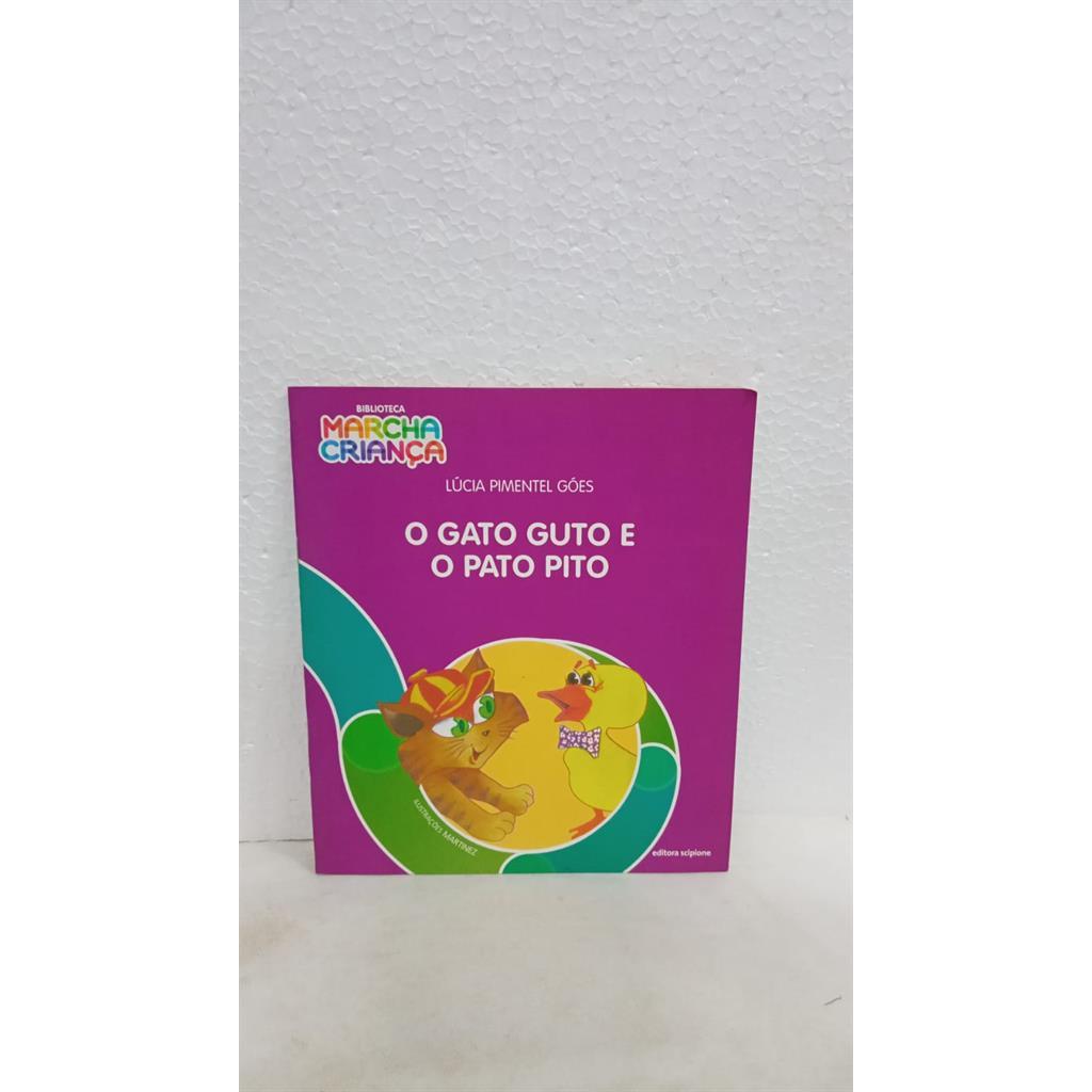 O Gato Guto e o Pato Pito autor Lucia Pimentel Góes