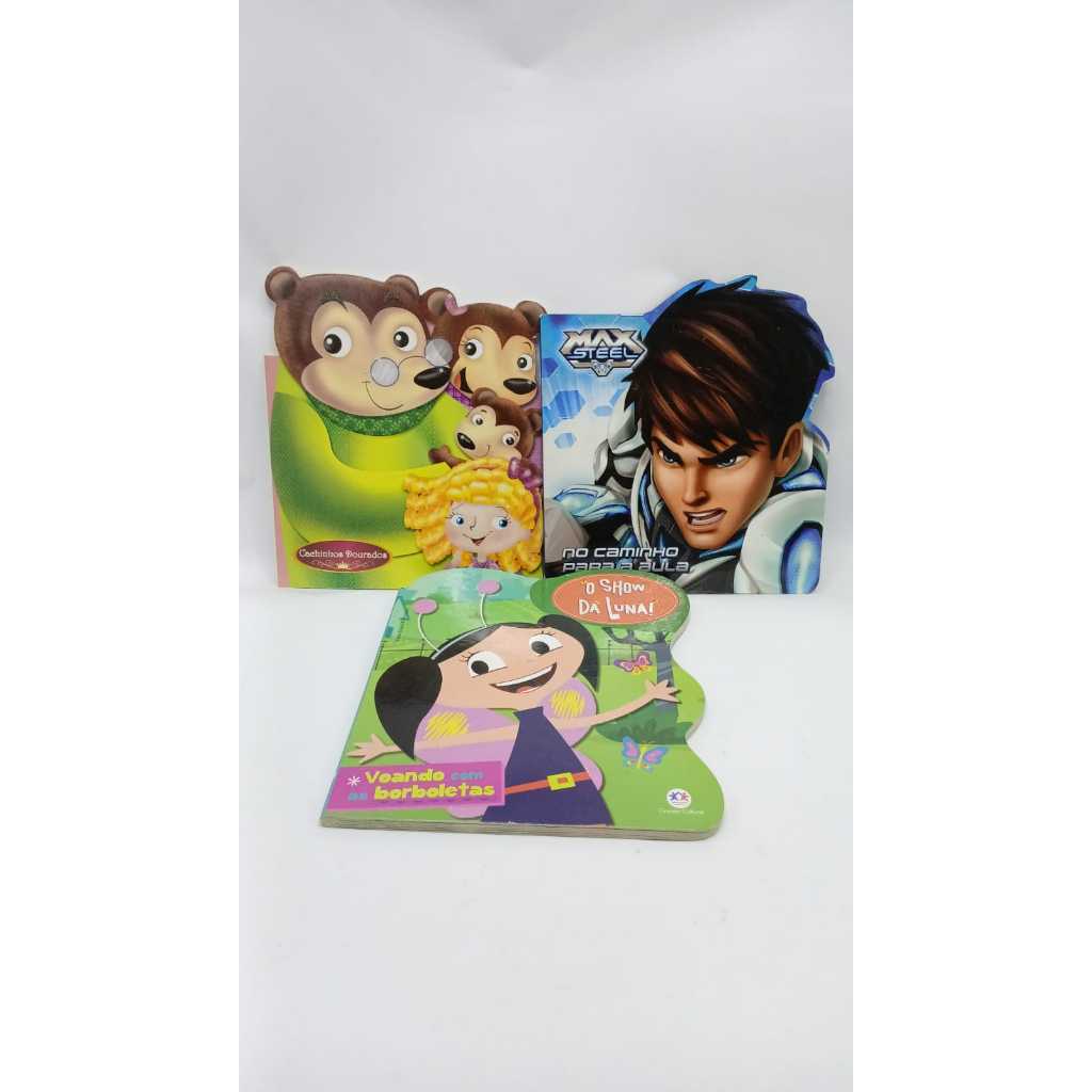 Kit 3 Livros Infantis Cartonados O Show Da Luna Max Steel - Liv