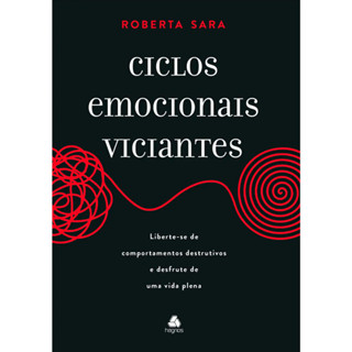 Ciclos Emocionais Viciantes | Roberta Sara em Oferta na Shopee