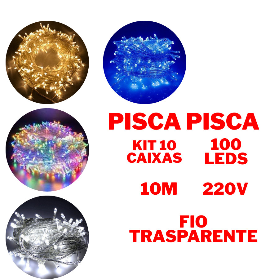 Kit 10 Caixas Pisca Pisca 100 Leds 220V 10 Metros Natal Fio Transparente Interno