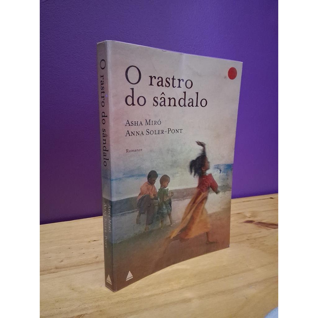 O Rastro do Sândalo autor Asha Miró e Anna Soler-Pont
