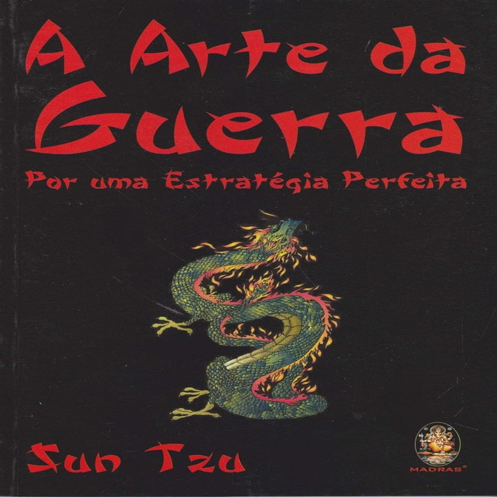 A arte da guerra : por uma estratégia perfeita autor Tzu, sun