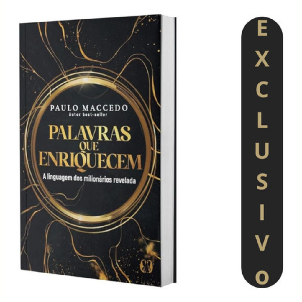 Palavras Que Enriquecem: A Linguagem Dos Milionários Revelada  Livro De Paulo Maccedo Sobre Comunicação, Dinheiro E Suce