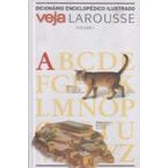 Dicionário Enciclopédico Ilustrado: Veja Larousse - Vol 1 autor Veja Larousse