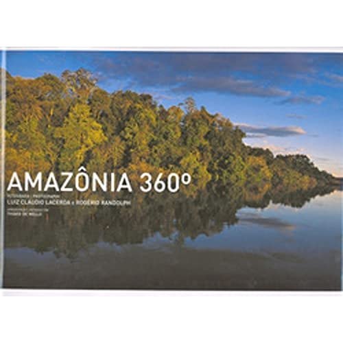 Amazonia 360 de Luis Claudio Lacerda / Rogerio Randolph 7740177