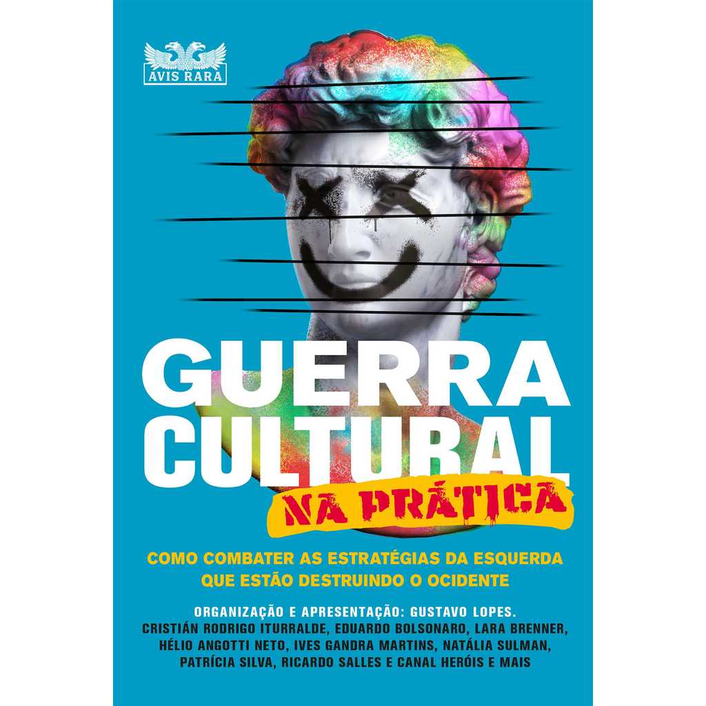 Guerra cultural na prática - Como combater as estratégias da esquerda que estão destruindo o ocidente Livros D+MS