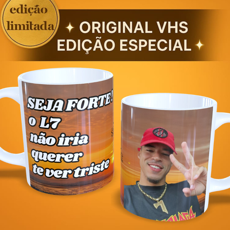 🔥🦇Caneca Exclusiva- L7 Não quer te ver triste + Presente Único - funk vhs