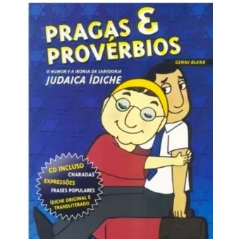 Pragas e Provérbios - O Humor e a Ironia da Sabedoria Judaica Ídiche de Genni Blank 8000149