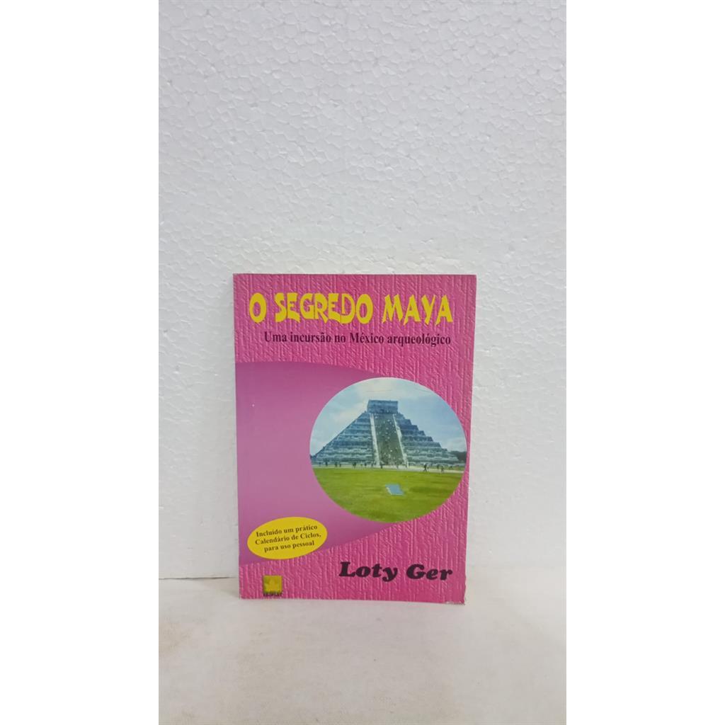 O Segredo de Maya autor Ger, Loty
