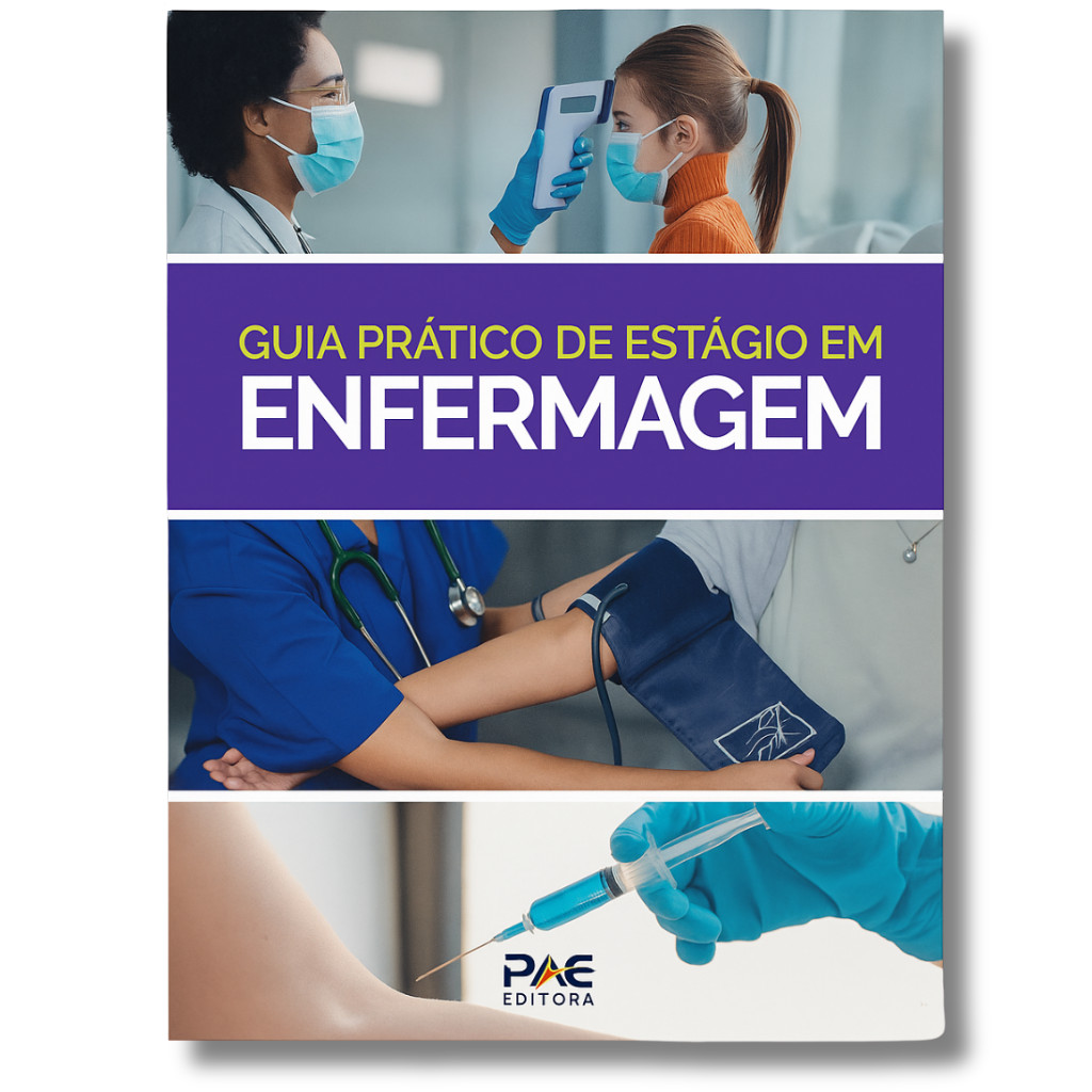 Guia Prático de Estágio em Enfermagem - Técnico e Profissional - Bolso