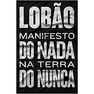 O Manifesto do Nada na Terra do Nunca autor Lobão