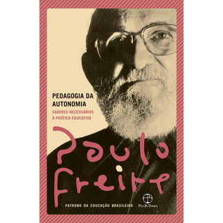 Pedagogia Da Autonomia. Freire, Paulo. Português. Paz & Terra