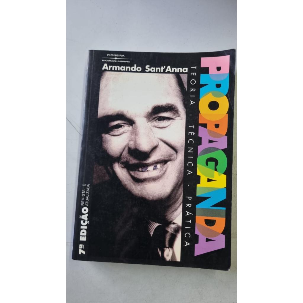 Propaganda Teoria Técnica Prática de Armando San'Anna
