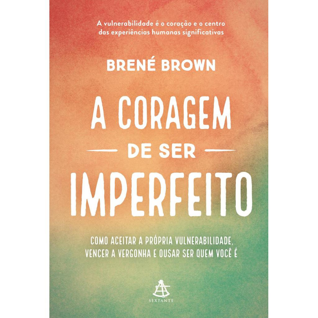 A coragem de ser imperfeito – Edição especial