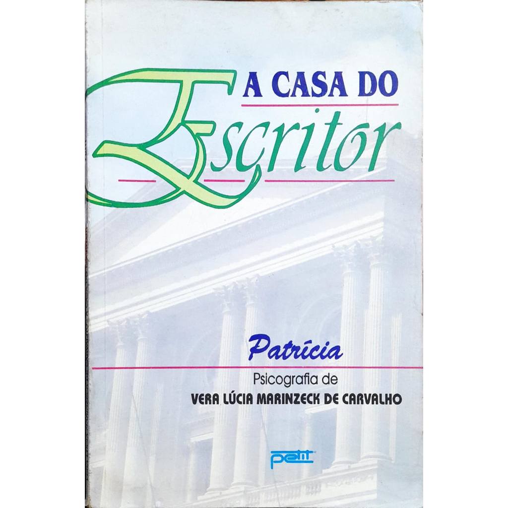 A Casa Do Escritor - Vera Lucia Marinzeck De Carvalho de Vera Lucia Marinzeck De Carvalho 7762224
