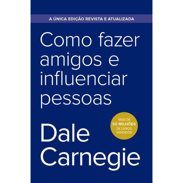 Como fazer amigos e influenciar pessoas - Edição econômica em Oferta na Shopee