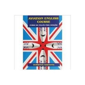 Aviation English Course - Curso de Ingles para Aviação autor Demostene Marinotto