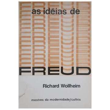 As Idéias de Freud autor Richard Wollheim