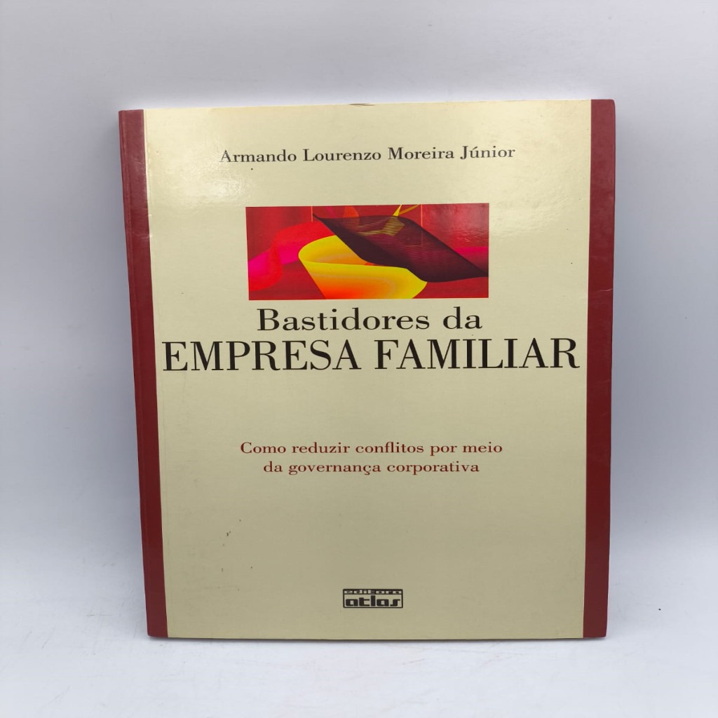 Bastidores da Empresa Familiar autor Armando Lourenzo Moreira Junior
