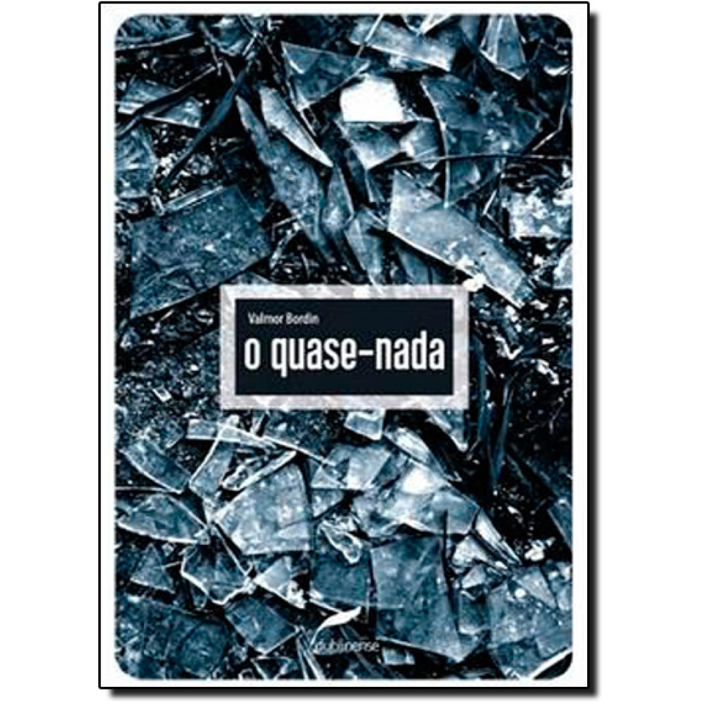 Quase-Nada, O