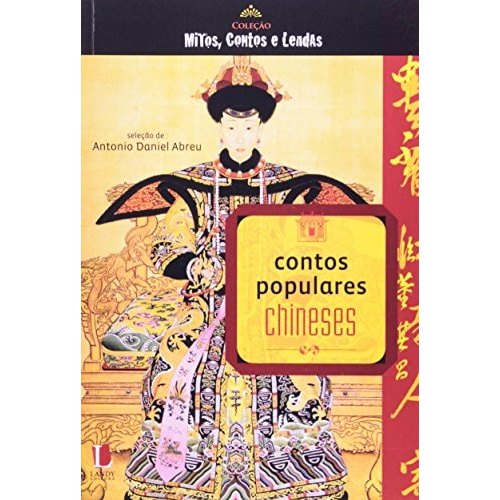Contos Populares Chineses - Coleção Mitos , Contos E Lendas de Antonio Daniel Abreu 8000510