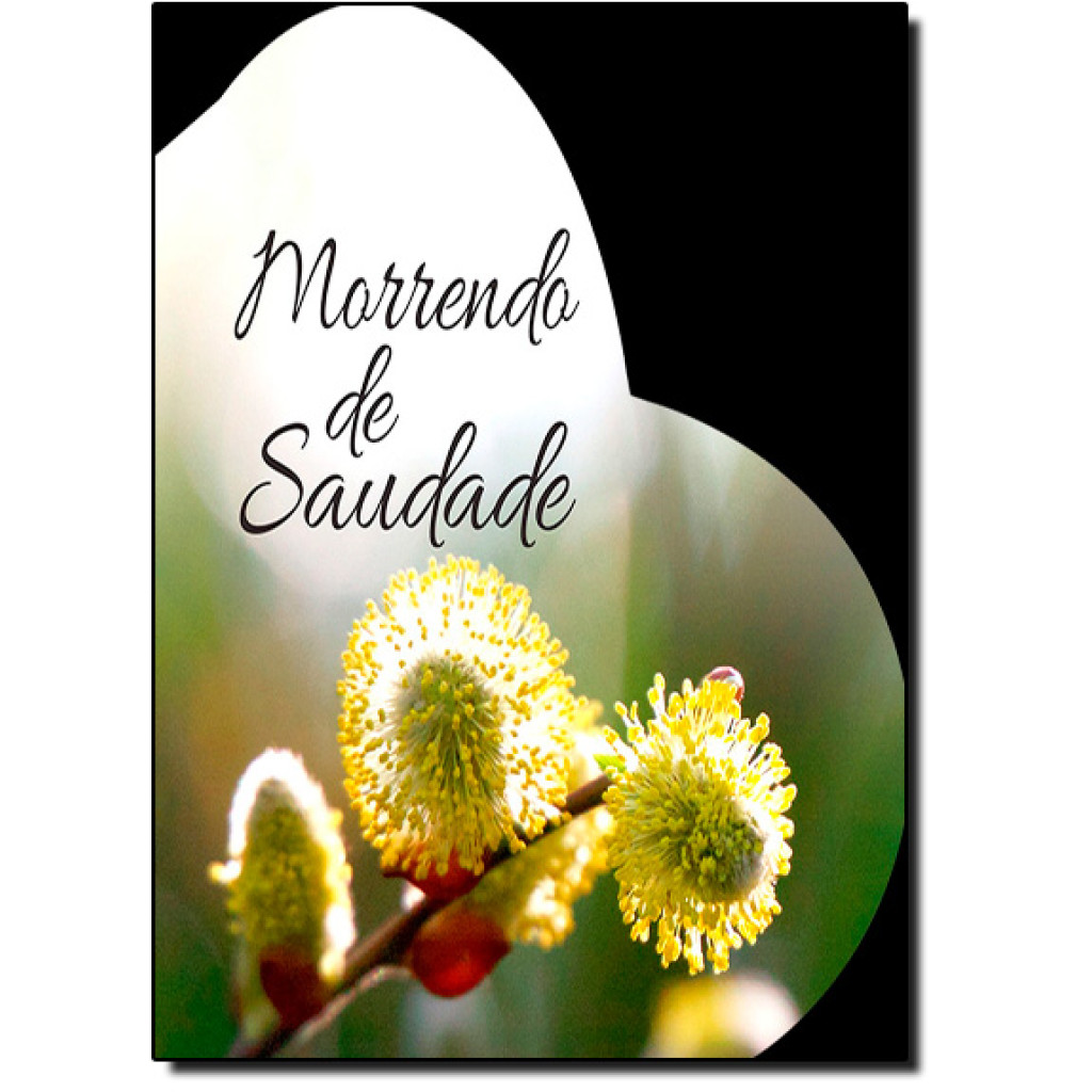 Morrendo de saudade