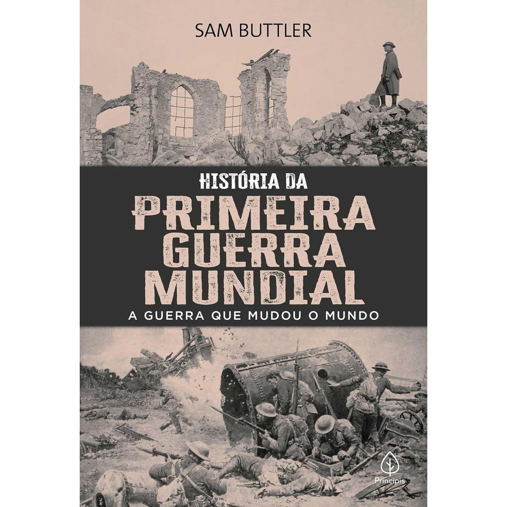 História da Primeira Guerra Mundial | Sam Buttler | Brochura