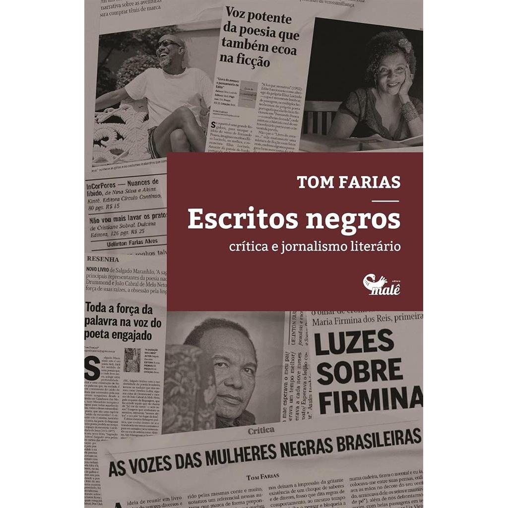 Escritos negros: Crítica e jornalismo literário autor Tom Farias