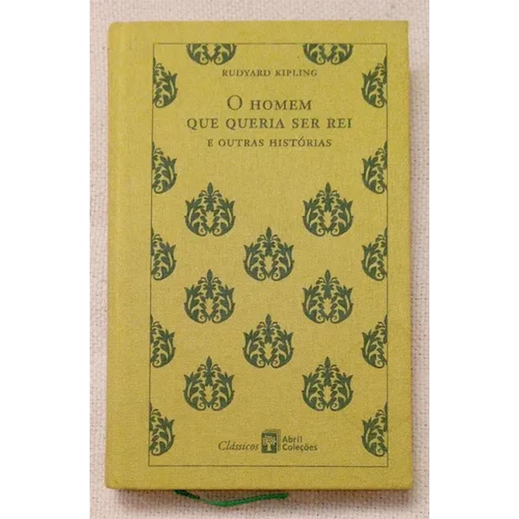 O homem que queria ser rei autor RUDYARD KIPLING