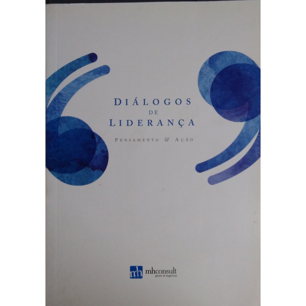 Livro Diálogos De Liderança Pensamento e Ação de Tiago Cesario