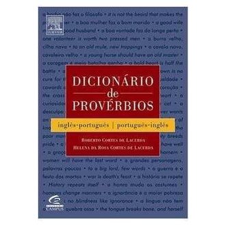 Dicionário de Provérbios: Inglês-português/português-inglês autor Helena Lacerda