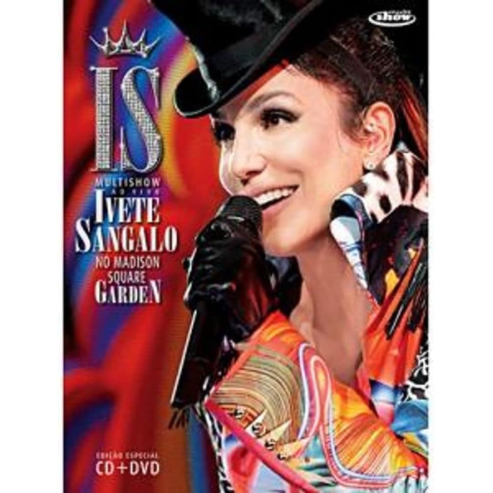 DVD Ivete Sangalo - Ao Vivo no Madison Square Garden direção Nick Wickham
