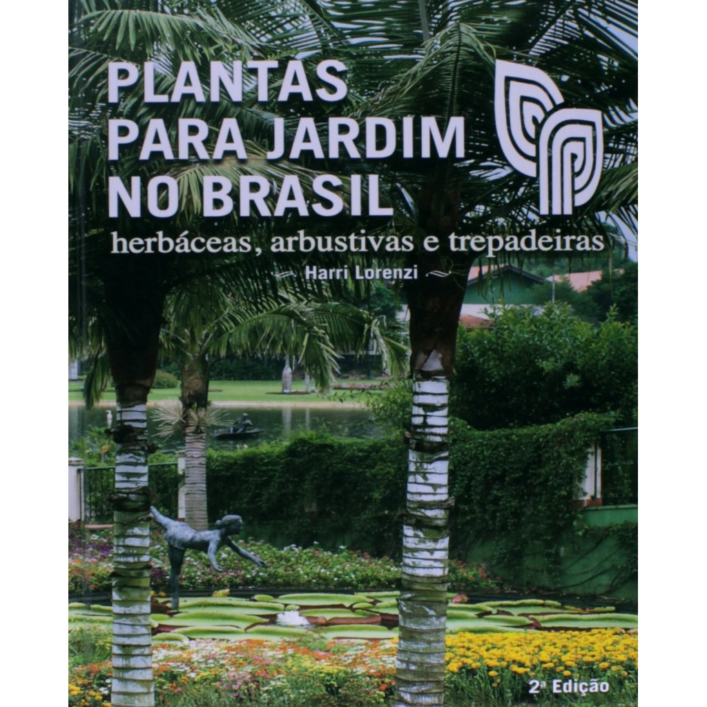 PLANTAS PARA JARDIM NO BRASIL autor HARRI LORENZI