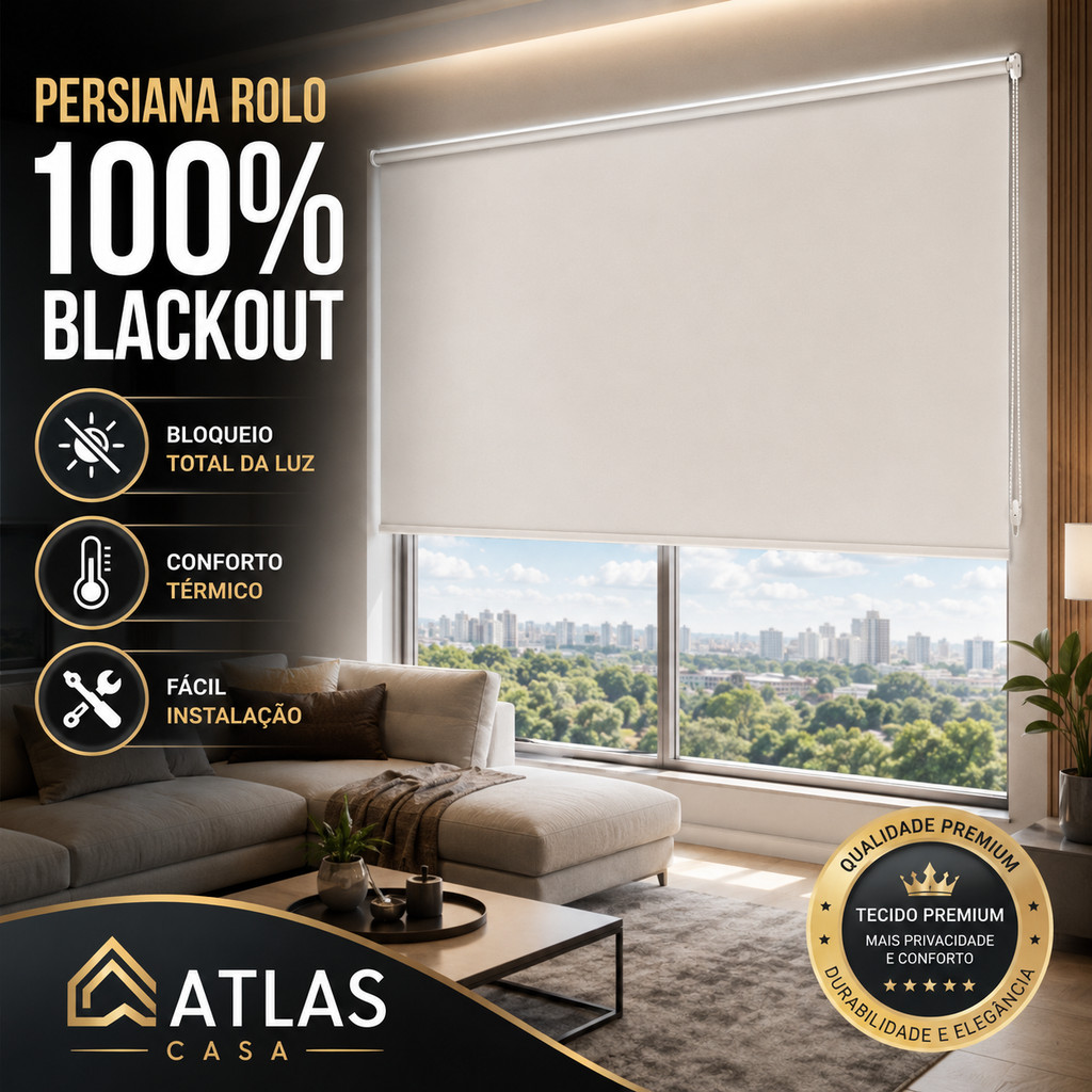 Cortina Blackout Persiana Portas e Janelas de Sala Quarto Cozinha Escritório Varanda Atlas Casa