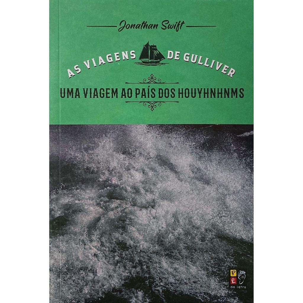 As Viagens de Gulliver | uma Viagem ao Pais dos Houyhnhnms | Jonathan Swift