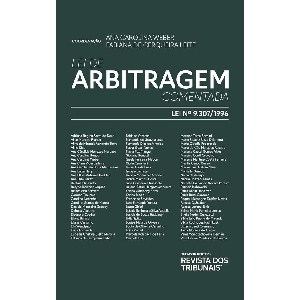 Lei de Arbitragem Comentada autor Ana Carolina Weber e Fabiana de Cerqueira Leite