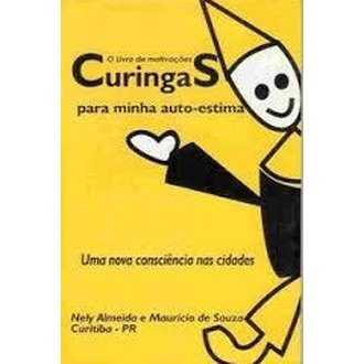 O Livro de Motivações Curingas para Minha Auto-estima autor Nely Almeida