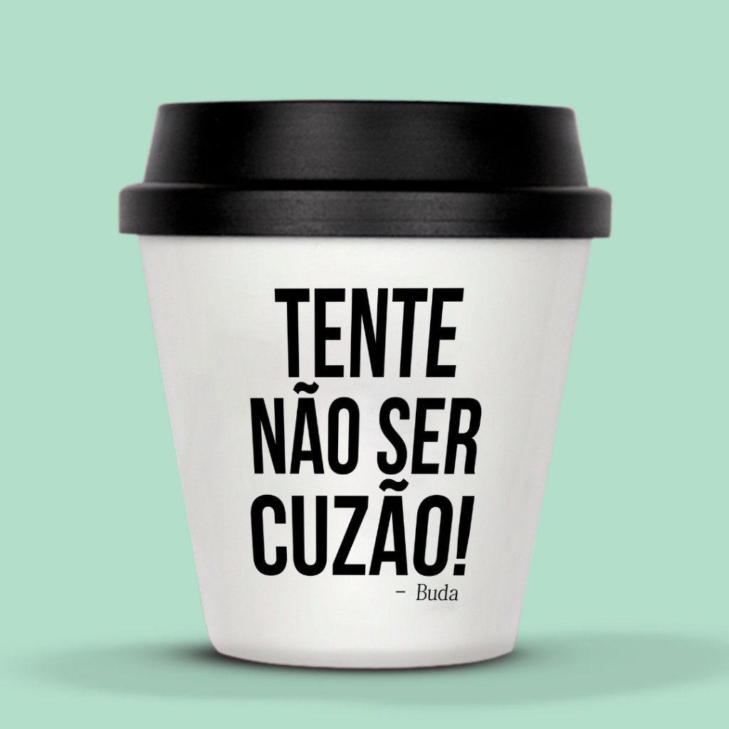 Copo Mini ECO Bucks Tente Não Ser Cu#ão 250ml