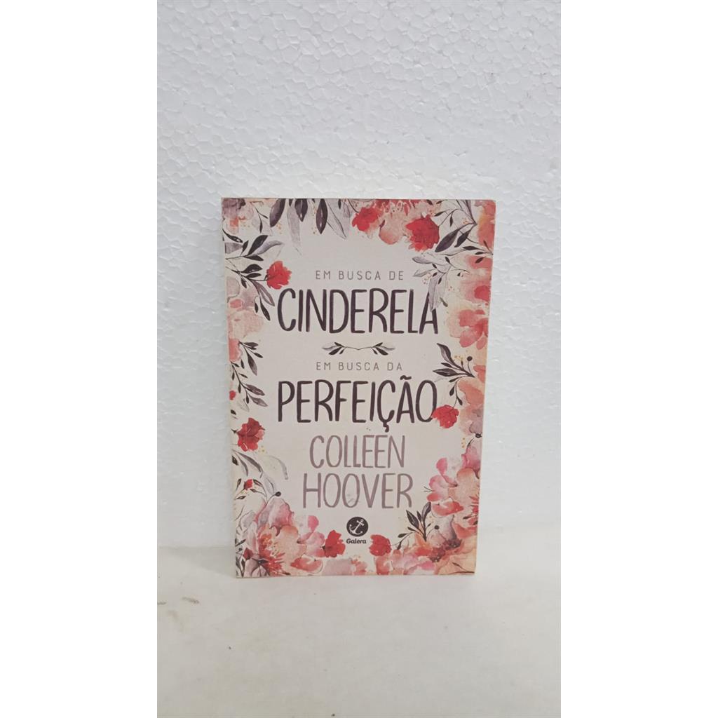 Em busca de cinderela / em busca de perfeição autor Colleen Hoover