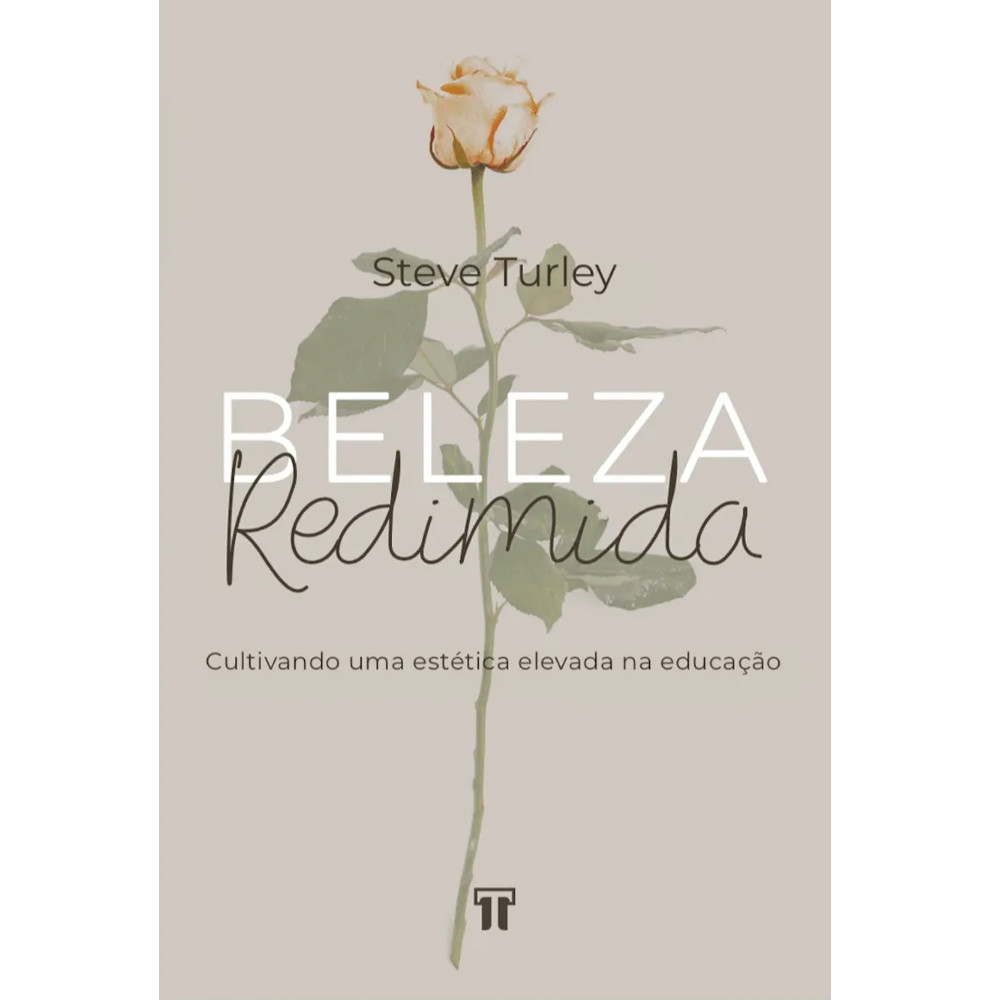 Beleza Redimida | Steve Turley em Oferta na Shopee