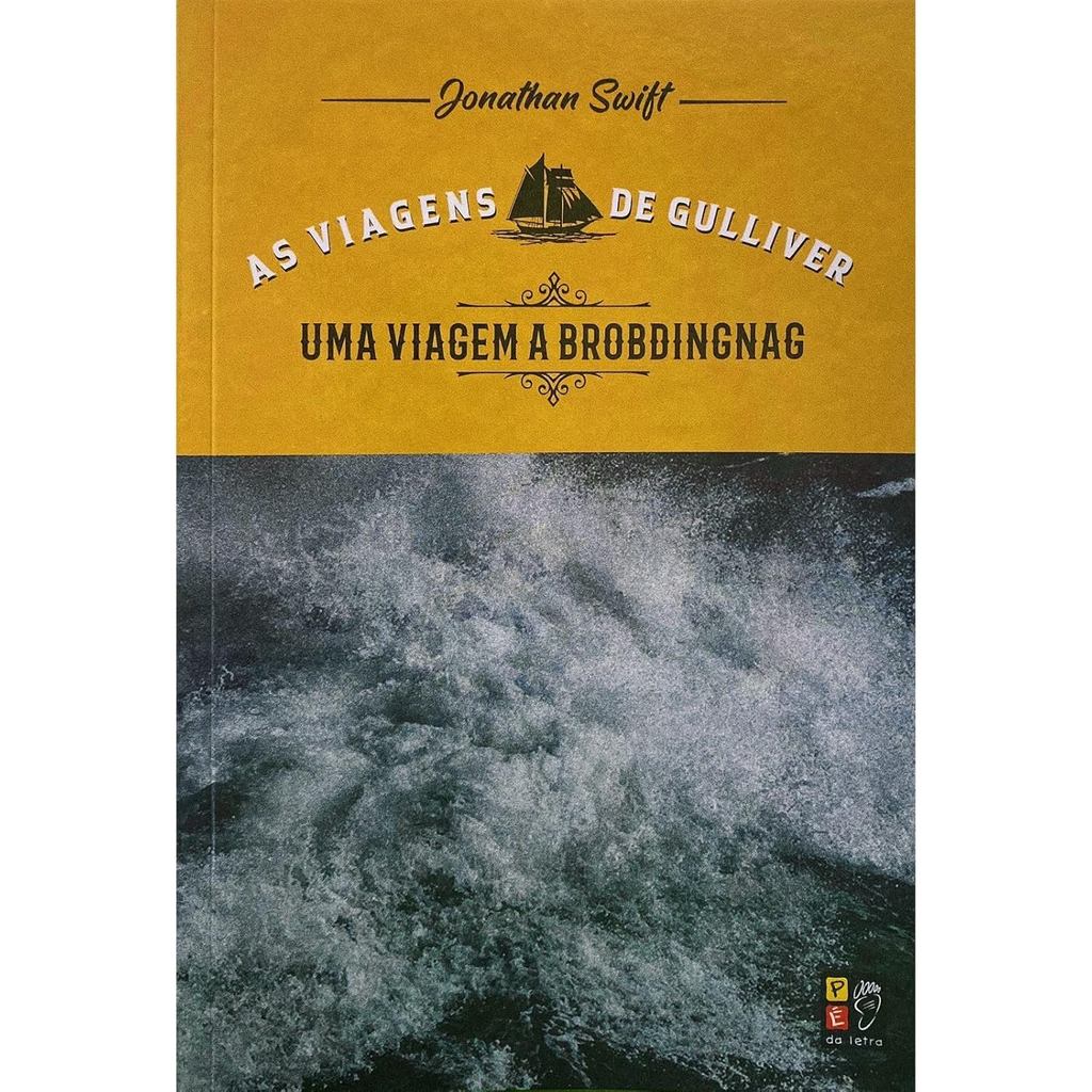 As Viagens de Gulliver | uma Viagem a Brobdingnag | Jonathan Swift