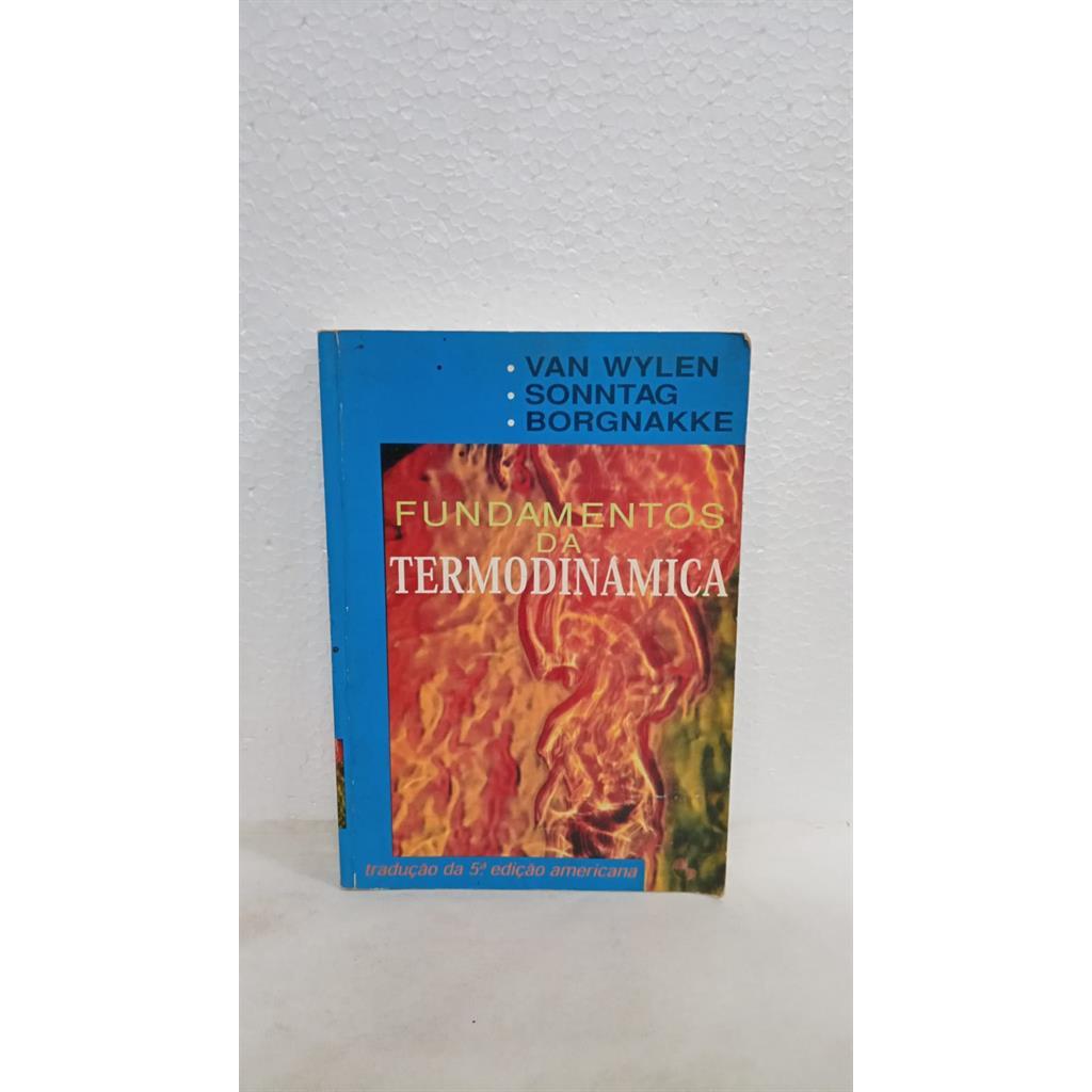Fundamentos da Termodinâmica autor Richard E. Sonntag e Outros