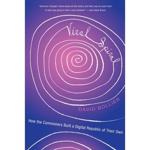 Livro Viral Spiral How The Commoners Built A Digital Republic Of Their Own de David Bollier 7737970